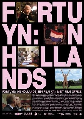 Filmposter voor "Fortuyn: On-Hollands" met afbeeldingen van Pim Fortuyn, de Nederlandse vlag en scènes uit de film.